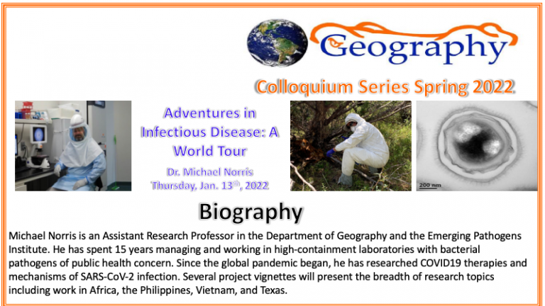 Dr. Michael Norris will present a colloquium talk titled Adventures in Infectious Disease: A World Tour.