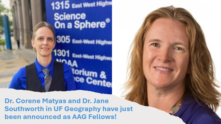 Dr. Matyas and Dr. Southworth named AAG Fellows